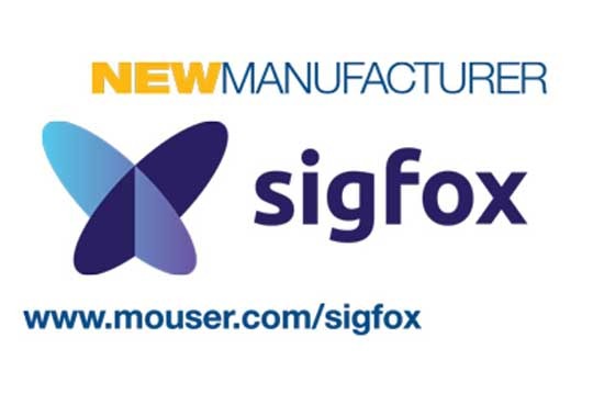 Mouser Electronics and Sigfox