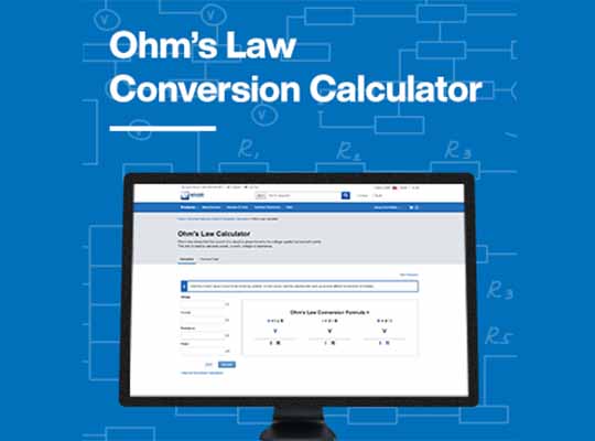 Free Up Design Time With Mouser’s Online Ohm’s Law Calculator