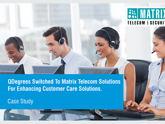 QDegrees Switches to Matrix Solutions for Customer Care Solution